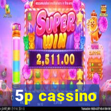 5p cassino